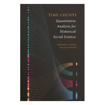 Time Counts - Wawro, Gregory a Katznelson, Ira