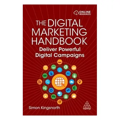 Digital Marketing Handbook - Kingsnorth, Simon