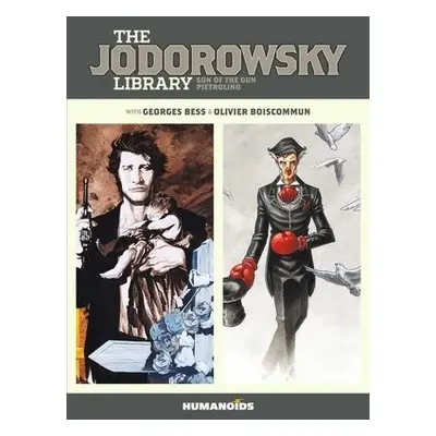 Jodorowsky Library: Book Two - Jodorowsky, Alejandro a Bess, Georges a Boiscommun, Olivier