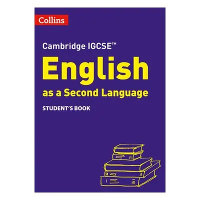 Cambridge IGCSE™ English as a Second Language Student's Book - Anstey, Susan a Burch, Alison a H