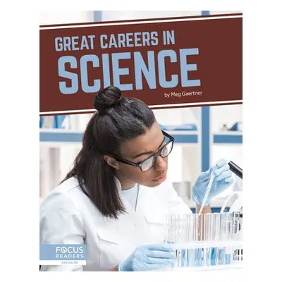 Great Careers in Science - Gaertner, Meg