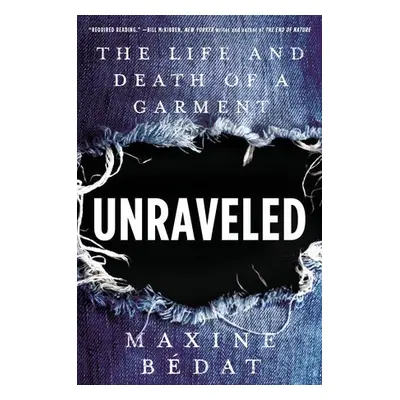 Unraveled - Bedat, Maxine