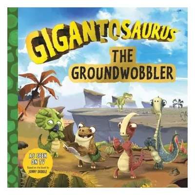 Gigantosaurus - The Groundwobbler - Cyber Group Studios