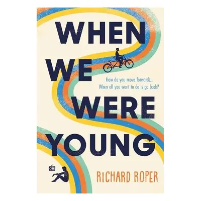 When We Were Young - Roper, Richard