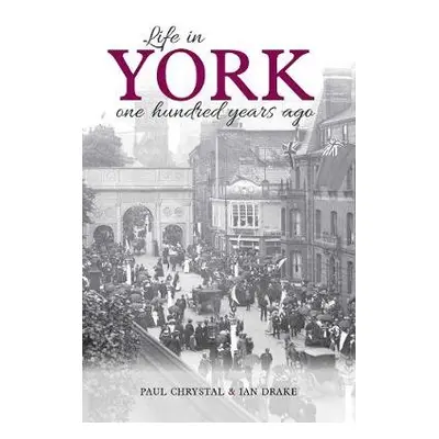 Life in York - Chrystal, Paul a Drake, Ian