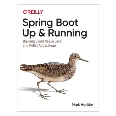 Spring Boot: Up and Running - Heckler, Mark