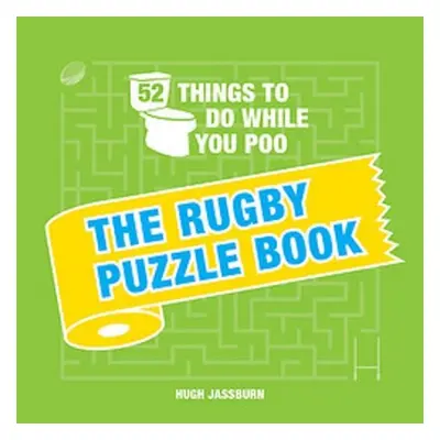 52 Things to Do While You Poo - Jassburn, Hugh