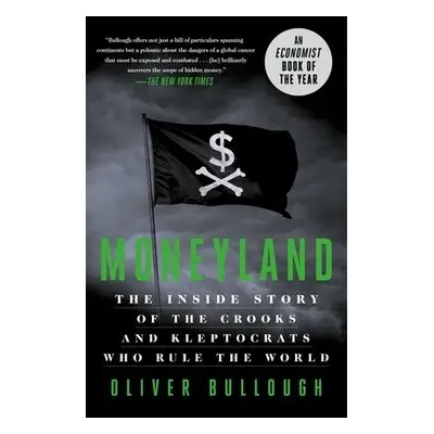 Moneyland - Bullough, Oliver