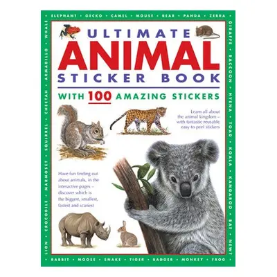 Ultimate Animal Sticker Book with 100 amazing stickers