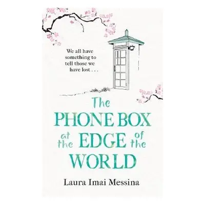 Phone Box at the Edge of the World - Messina, Laura Imai