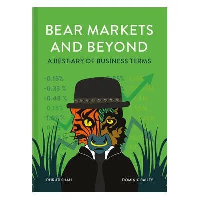 Bear Markets and Beyond - Shah, Dhruti