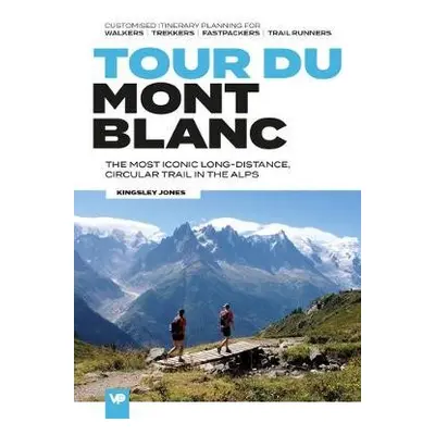 Tour du Mont Blanc - Jones, Kingsley