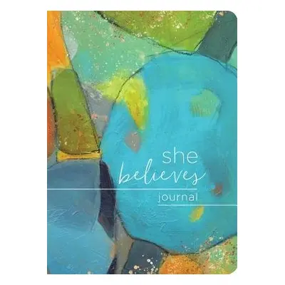 She Believes... Journal - Jensen, Bonnie a Reagan, Melissa