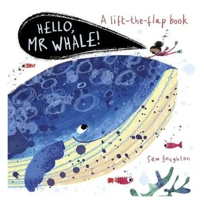 Hello, Mr Whale! - Boughton, Sam