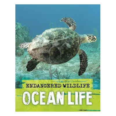 Endangered Wildlife: Rescuing Ocean Life - Ganeri, Anita