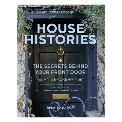 House Histories - Backe-Hansen, Melanie