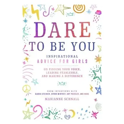 Dare to Be You - Schnall, Marianne