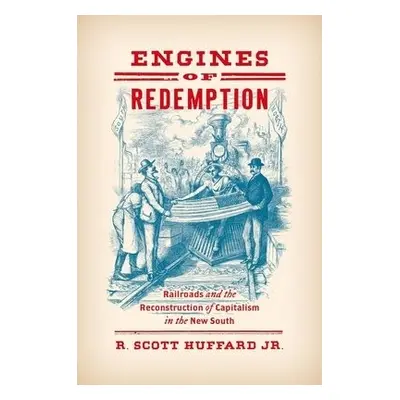 Engines of Redemption - Jr., R. Scott Huffard