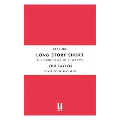 Long Story Short (short story collection) - Taylor, Jodi