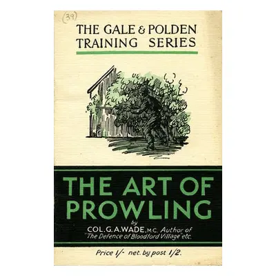 Art of Prowling - Wade, Colonel Colonel G. A.