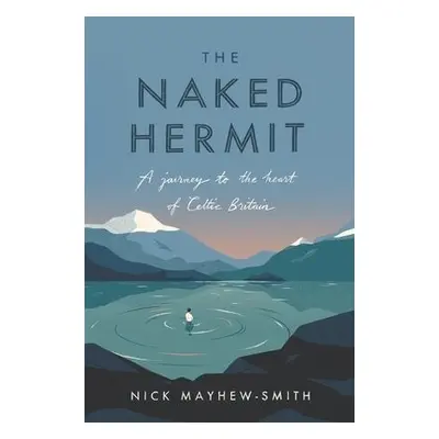 Naked Hermit - Mayhew-Smith, Nick