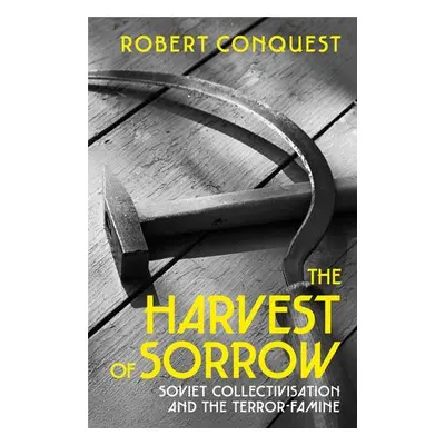 Harvest of Sorrow - Conquest, Robert