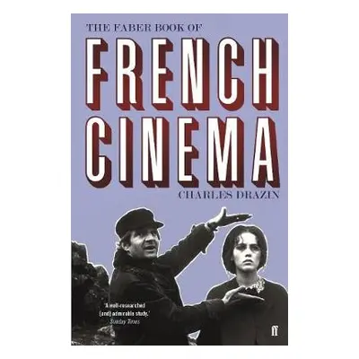 Faber Book of French Cinema - Drazin, Charles