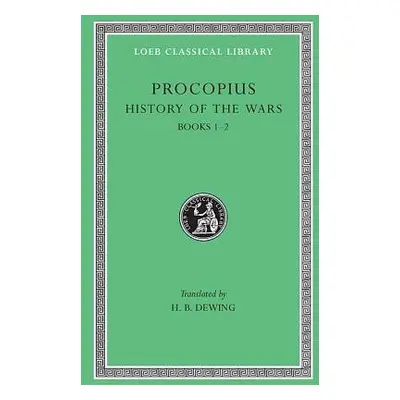 History of the Wars, Volume I - Procopius