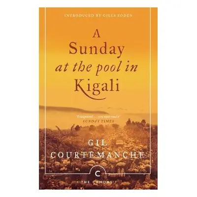 Sunday At The Pool In Kigali - Courtemanche, Gil