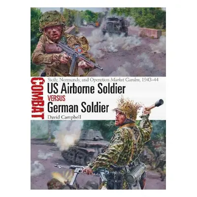 US Airborne Soldier vs German Soldier - Campbell, David