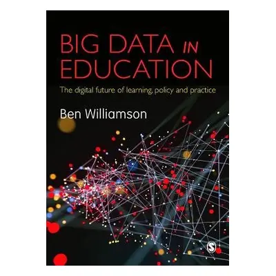 Big Data in Education - Williamson, Ben