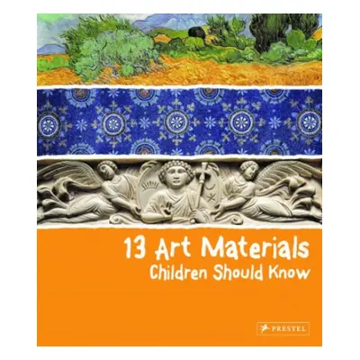 13 Art Materials Children Should Know - Marchioro, Narcisa