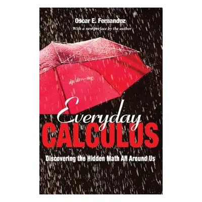 Everyday Calculus - Fernandez, Oscar E.