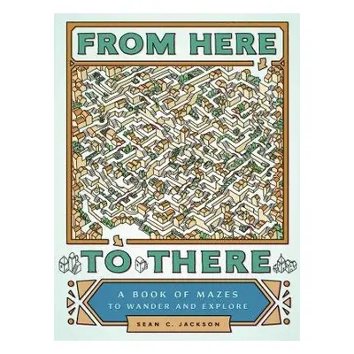 From Here to There - Jackson, Sean C.