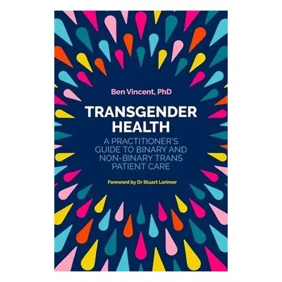 Transgender Health - Vincent, Ben