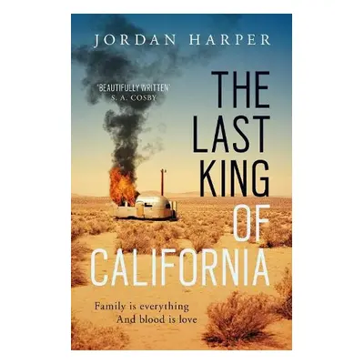 Last King of California - Harper, Jordan