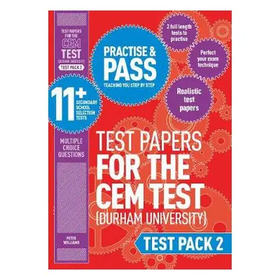 Practise and Pass 11+ CEM Test Papers - Test Pack 2 - Williams, Peter