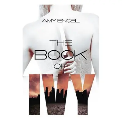 Book of Ivy - Engel, Amy