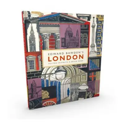 Edward Bawden's London - Skipwith, Peyton a Webb, Brian