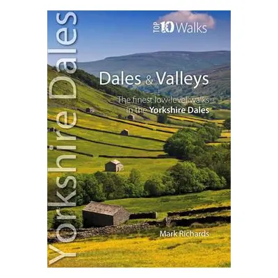 Dales a Valleys - Richards, Mark