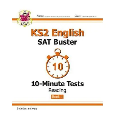 KS2 English SAT Buster 10-Minute Tests: Reading - Book 1 (for the 2024 tests) - CGP Books