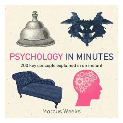 Psychology in Minutes - Weeks, Marcus