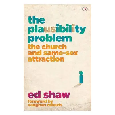 Plausibility Problem - Shaw, Ed (Author)