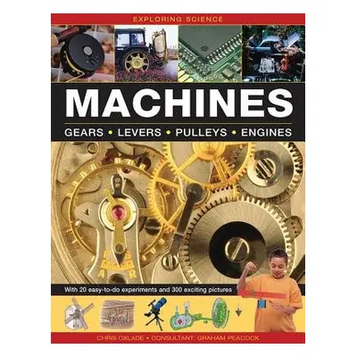 Exploring Science: Machines - Oxlade Chris