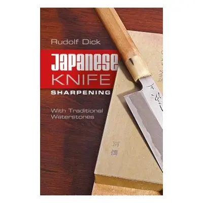 Japanese Knife Sharpening - Dick, Rudolf