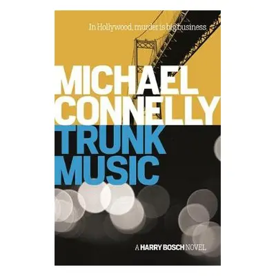 Trunk Music - Connelly, Michael