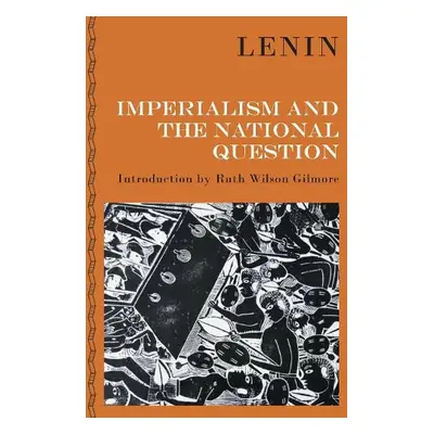 Imperialism and the National Question - Lenin, V I