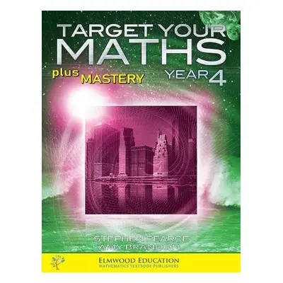 Target your Maths plus Mastery Year 4 - Pearce, Stephen a Brandon, Amy