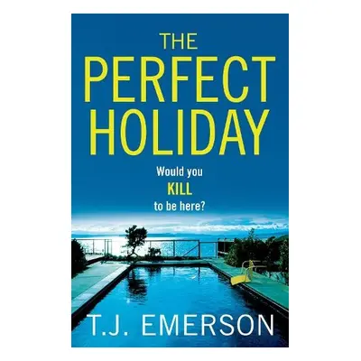 Perfect Holiday - Emerson, T. J.