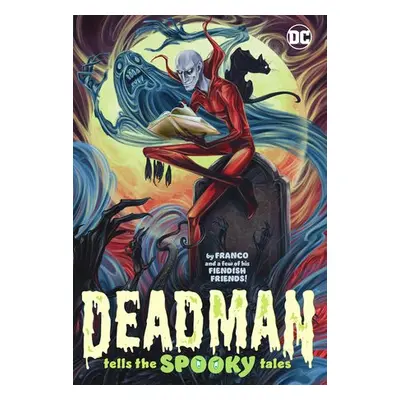 Deadman Tells the Spooky Tales - Franco, Franco a Price, Andy